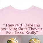 Trump Mug Shot Pop Art Tee: Politics and Pop Artistry - Two Side Graphic T-Shirt