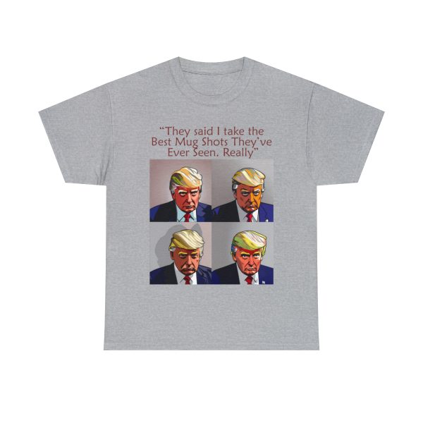 Trump 'BEST Mug Shot Ever' Tee 👕 Single-Sided Men & Women's T-shirt