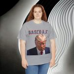 Mug Shots Are Based AF 💪 Trump's Mug Shot T-shirts is the Mark of a Maverick