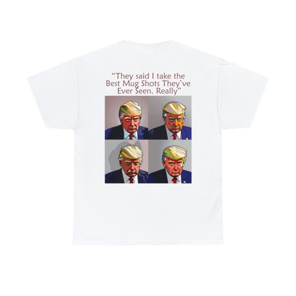 Trump Mug Shot Pop Art Tee: Politics and Pop Artistry - Two Side Graphic T-Shirt