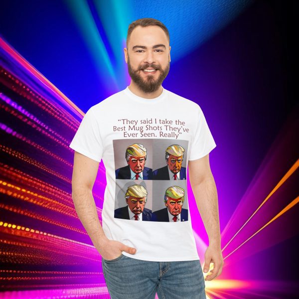 Trump 'BEST Mug Shot Ever' Tee 👕 Single-Sided Men & Women's T-shirt