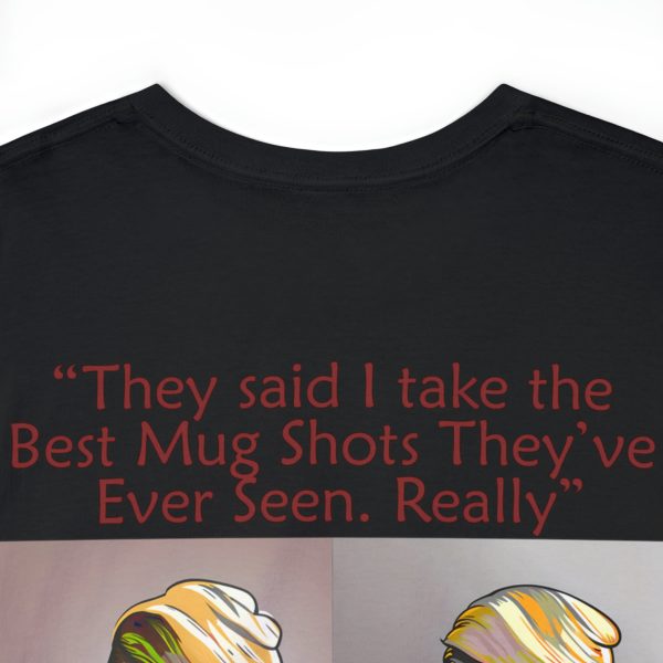 Trump Mug Shot Pop Art Tee: Politics and Pop Artistry - Two Side Graphic T-Shirt