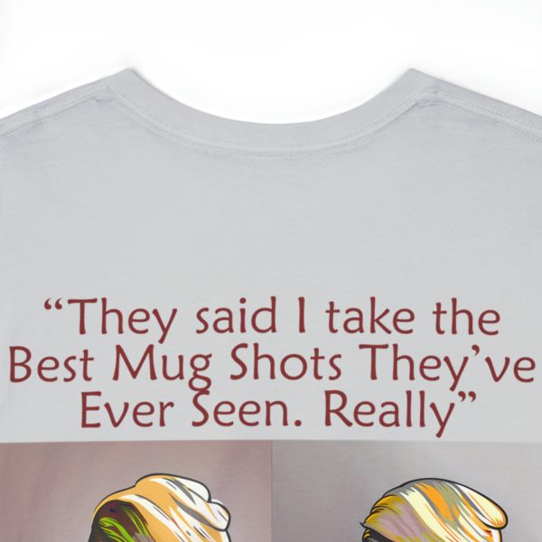 Trump Mug Shot Pop Art Tee: Politics and Pop Artistry - Two Side Graphic T-Shirt